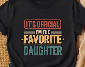 Favorite Daughter SVG PNG, Funny Family Quote Shirt Design