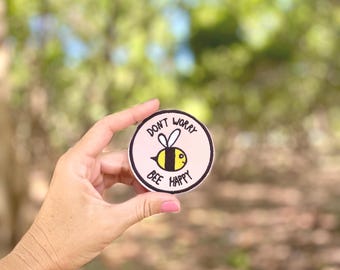 Bee Happy Embroidered Iron On Patch: Positive Message Applique