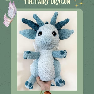 Lumi the Fairy Dragon ~ Crochet Pattern | Amigurumi Dragon Plushie PDF | Fantasy Creature Crochet Pattern | Advanced Beginner Crochet