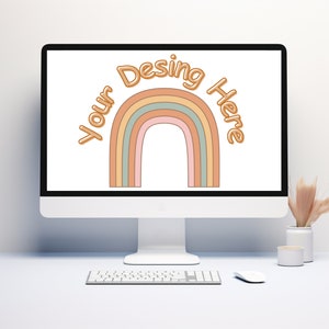 May include: A white computer monitor with a white background displaying a rainbow with the text "Your Desing Here" in orange.