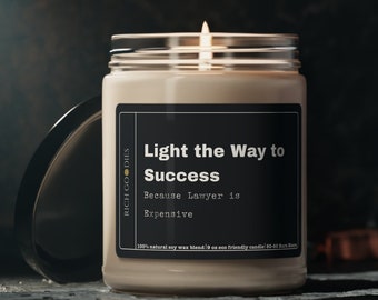 Light the Way to Success Because Lawyer is Expensive Candle, Funny Law School Gift, Law student gift, Future Lawyer candle Lawyer to be gift