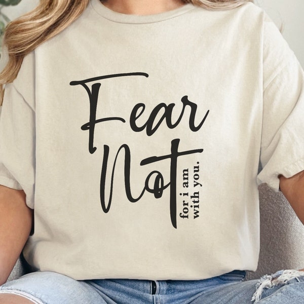 Fear Not For I Am With You Png, Illustration, Ready to Print, Hand Drawn, Digital Download
