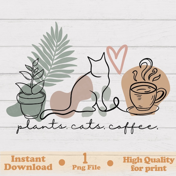 Plants Cats Coffee Png, Plant Ladie Png, Ready to Print, Hand Drawn, Digital Download