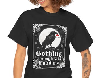 Gothing Through The Holidays Tee | Raven with Santa Hat, Gothic Christmas Shirt