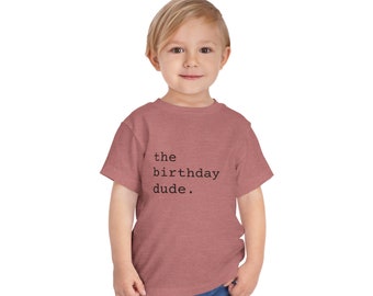 The Birthday Dude Toddler Tee