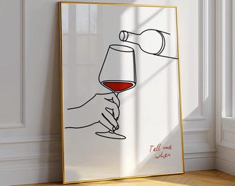 Funny Wine Poster – Tell Me When Print, Retro Bar Cart Wall Art, Kitchen & Dining Room Decor, Digital Download