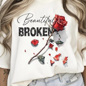 Heartbreak Rose Png, Aesthetic Floral Art T-Shirts Png, Stickers, Valentine Png, Valentine gift, Valentine Broken, Beautifully broken Girl