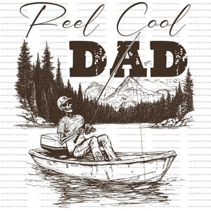 Reel Cool Dad Png Svg, Fishing Dad, FatherHood Png, Funny Dad Design, Father Shirt, Dad Png, Father Day Gift, Fishing Png Design, Dad Svg
