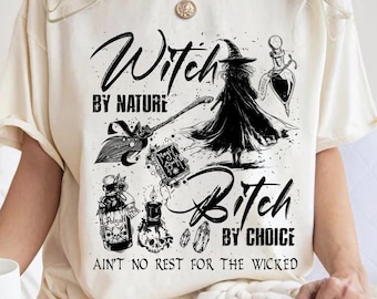 Witch By Nature Bitch By Choice Funny Halloween Png Svg, Witch Svg, Witch Png, Witchy Svg, Witchy Png, Witchy Vibes Png, Witchcraft Svg