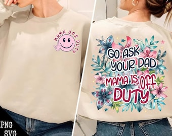 Vraag het aan je vader, mama is vrij png, mama png, Moederdag png, Mom Life png, Retro Mama png, Moederdagcadeau, sublimatieontwerp