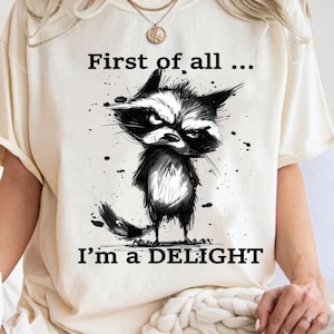 First Of All I&#39;m A Delight Sarcastic PNG files, Funny Possum PNG, Angry Possum PNG, Funny Animal png, Possum Lover Gifts