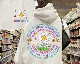 Bee Kind Png, Be Kind Png, To the person behind me Png , you are enough, Do what makes you happy, you are Matter, you are loved png