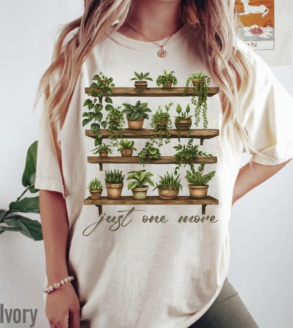 Just One More Png, Crazy Plant Lady png, Houseplants png, Plant Lover Gift, Plant Lady png, Plant Lover png, Crazy Plant Lady