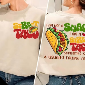 I am not a snack I am a street taco png svg, I am a street taco png, I am a street taco svg, taco png, taco svg, Snarky png, snarky svg