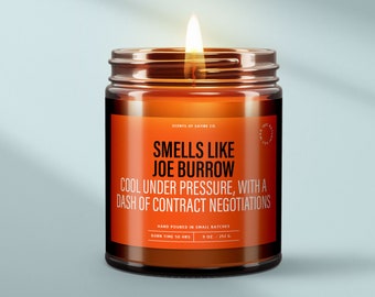 Smells Like Joe Burrow – Cool Under Pressure & Contract Talks | Funny Cincinnati Bengals Candle | Game Day Fan Gift | SS211