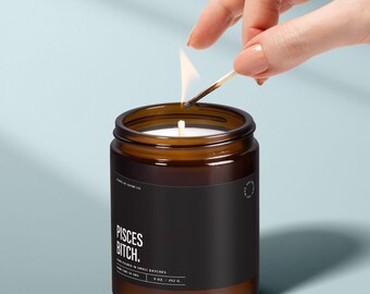 Pisces Bitch Candle, Funny Pisces Gifts, Zodiac Candles, March Birthday Gifts For Her, Scented Candles And Home Fragrance, Soy Wax | SS71