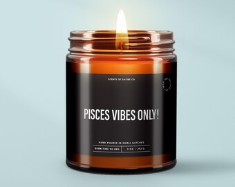 Pisces Vibes Only Candle, Pisces Zodiac Gifts, Funny Astrology Gift, March Birthday Candle, Gifts For Her, Water Sign Candle,Horoscope SS309