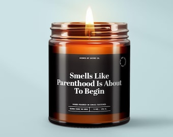 Pregnancy Gift ~ Smells Like Parenthood Is About To Begin ~ Funny Soy Wax Candle, Parents To Be Gift, Baby Shower Gift, New Parent |SS391