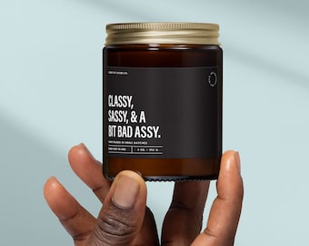Classy, Sassy and a Bit Bad Assy Candle, Cheeky Candles, Galentines Gifts For Friends, Funny Candle, Home Gifts For Her, Home Fragrance, SS4
