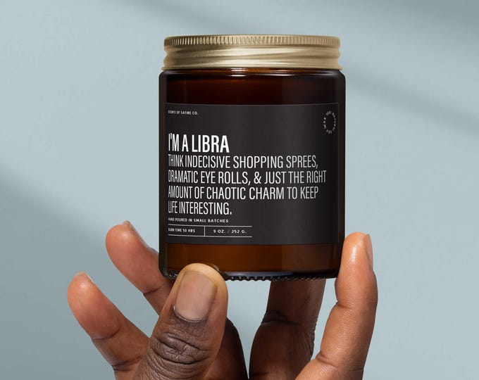 Libra Gifts, I’m a Libra Candle Best Libra Gifts For Him - Sassy Candles Fall Home Decor - Funny Zodiac Gifts Women-Adult Humor Candle SS260