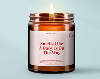 Smells Like A Baby Is On The Way ~ Expecting baby candle gift for new parents - Baby shower decor -Soy wax candles and home fragrance |SS389