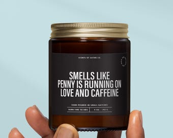 Smells Like [Name] Is Running On Love And Caffeine - Soy Candle, Funny Candle Gift For Parents, Home Decor, Custom Name Birthday Gift SS393