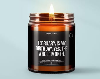February Is My Birthday Candle, February Birthday Gifts, Funny Candles and Home Fragrance, Birthday Party Favors, Pisces Gifts, SS305
