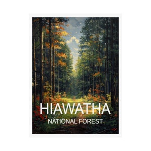Hiawatha National Forest Reiseplakat, Landschaftsplakatkunst, Reisekunst, Reisekunstplakat, Reisewandkunst, Reisekunstwerk, Kunstdruck