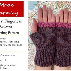 May include: A knitting pattern for fingerless gloves titled Made Warmley. The text lists measurements of 19cm long and 33g per pair, requiring 5mm and 5.5mm needles, a tapestry needle, and Aran-weight yarn. The gloves are purple with pink cuffs.