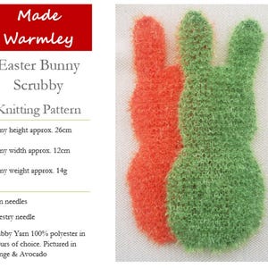 May include: Knitting pattern for an Easter bunny scrubby. The pattern is pictured in orange and avocado green yarn. The bunny is approximately 10 inches tall and 5 inches wide. The pattern includes instructions for using 5mm needles and a tapestry needle.