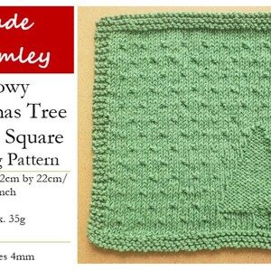 May include: A knitting pattern for a green cotton square with a snowy Christmas tree design. The pattern is called "Snowy Christmas Tree Cotton Square Knitting Pattern" and includes instructions for knitting needles size 4mm. The finished square measures approximately 8.5 inches by 8.5 inches and weighs approximately 35 grams.