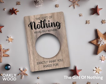 Laser Cut File | The Gift Of Nothing  | Christmas Present | Glowforge Digital File | Nothing more, Nothing less  | SVG | Birthday Gift