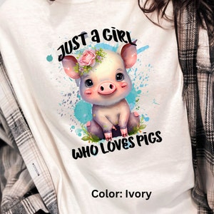 I&#39;m Just A Girl That Loves Pigs Comfort Colors T-shirt - Cute Pig Lover Tee