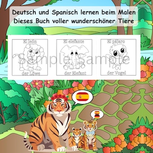 Puede incluir: Un libro para colorear con un tigre, un elefante y un pájaro. El libro enseña palabras en español y alemán para los animales. El título del libro es "Deutsch und Spanisch lernen beim Malen Dieses Buch voller wunderschöner Tiere."