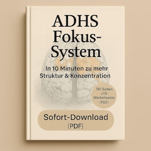 Pode incluir: Capa de livro com o título "ADHS Fokus-System" em letras pretas em negrito. A capa apresenta uma ilustração de cérebro em arame com destaques laranja. O texto abaixo diz "In 10 Minuten zu mehr Struktur & Konzentration". O texto adicional inclui "161 Selten +10 Workshseets (PDF)" e "Sofort-Download (PDF)."