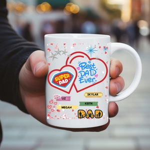 Personalized Best Dad Ever Mug, Custom mug 11oz and 15oz, Customized Father&#39;s Day Gift, Customized Kids names, Gift for Dad, Dishwasher Safe