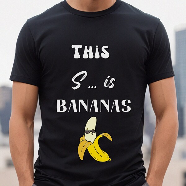 This Shit is Bananas Shirt - Etsy