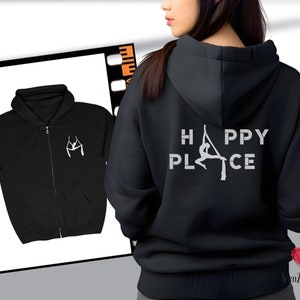 Aerialist Zip Hoodie Sweatshirt "Happy Place" Aerialist Gift Aerial Silk Coach Gift Aerial Studio Swag Circus Workshop Shirt Aerial Birthday