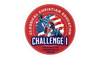 Classical Christian Education Challenge I Vinyl Decal, Classical Conversations Gift Sticker for Students, Tutors, Directors. Challenge One.