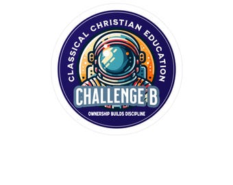 Classical Christian Education Challenge B Vinyl Decal, Classical Conversations Gift Sticker for Students, Teachers, Tutors, Directors.