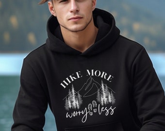 Hiking Hoodie, Hike More Worry Less Sweatshirt, Mountain Outdoor Adventure Pullover, Nature Lover Gift Birthday Christmas Hoodie Hiking Gift