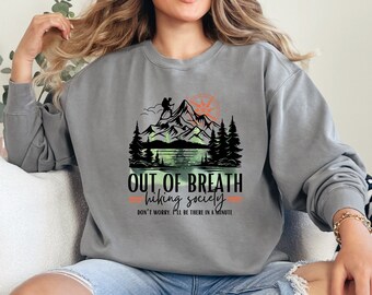 Hiking Sweatshirt, Out Of Breath Hiking Society Shirt, Mountain Adventure Crewneck, Outdoor Hiking Pullover, Nature Lover Gift Camping