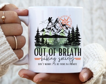 Hiking Mug, Hiking Society Out of Breath, Mountain Adventure Coffee Cup, Funny Hiking Mug for Hikers, Outdoor Camping Gift, Nature Lover Cup
