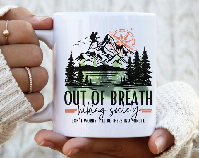 Out Of Breath Hiking Society| Hiking Mug| Hike Lover Mug| Camp Mug |Office Mug| Coffee Cup| Nature Lover Gift| Adventure Mug| Mountain Mug