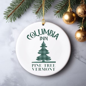 Columbia Inn Pine Tree Vermont Christmas Tree Ornament |Holiday Decoration| Gift For White Christmas Lover |Holiday Ornament| Vermont Gift
