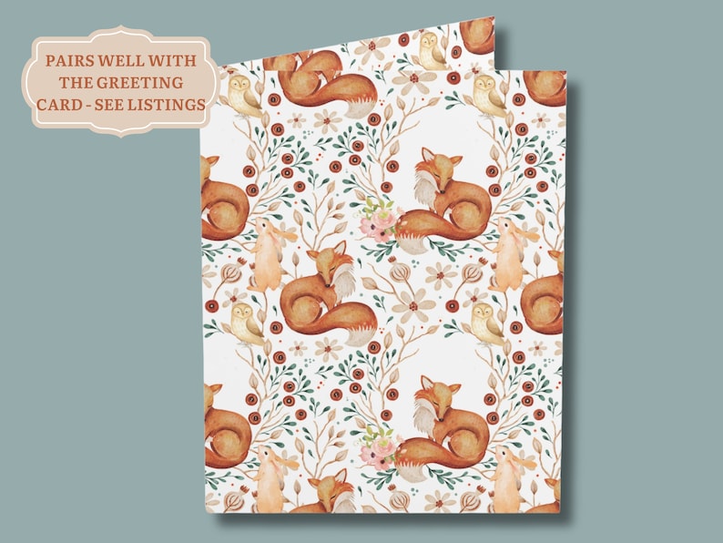 May include: Two cards with a repeating pattern of watercolor foxes, owls, and rabbits among floral and botanical elements. The text "PAIRS WELL WITH THE GREETING CARD - SEE LISTINGS" is in a light brown banner in the upper left corner.