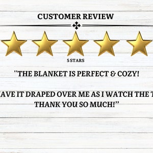 May include: Customer review with a five-star rating and a quote: "The blanket is perfect & cozy! I have it draped over me as I watch the TV. Thank you so much!"