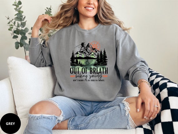 Hiking Sweatshirt, Out Of Breath Hiking Society Shirt, Mountain Adventure Crewneck, Outdoor Hiking Pullover, Nature Lover Gift Camping