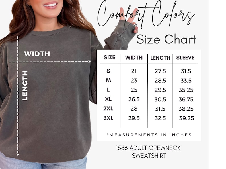 May include: Size chart for a Comfort Colors adult crewneck sweatshirt. The chart shows measurements in inches for width, length, and sleeve length for sizes S, M, L, XL, 2XL, and 3XL.