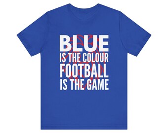 Chelsea FC Blue Is The Colour Football Supporter T-shirt
